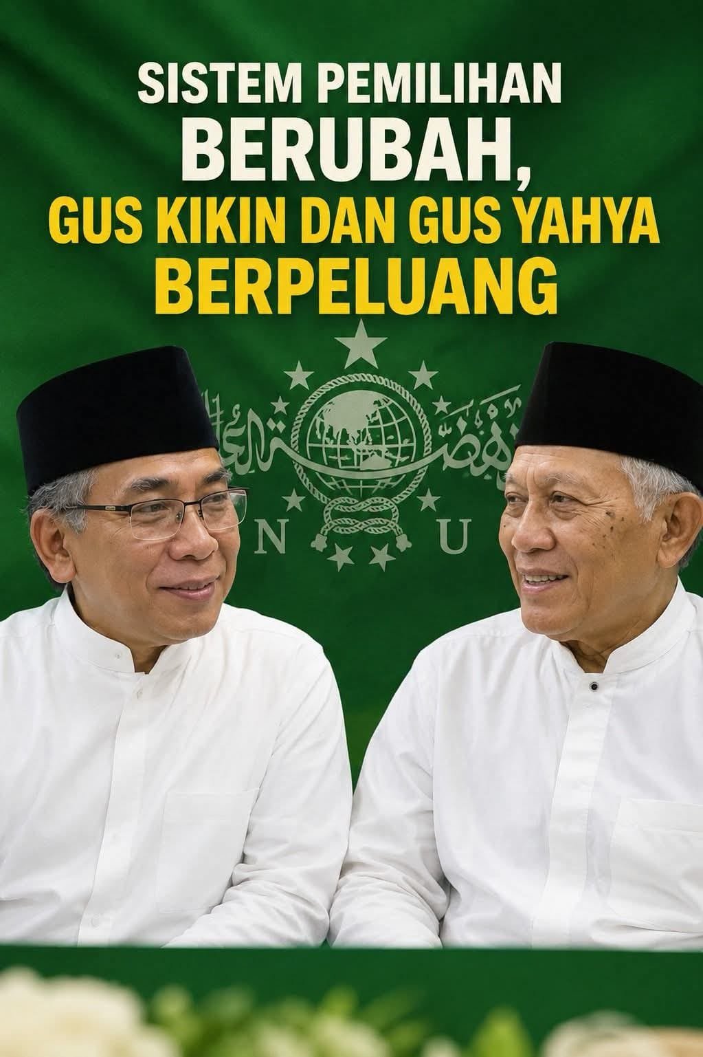 401 Suara Ubah Peta Muktamar NU: Gus Yahya vs Gus Kikin Kini Bertarung di Meja Para Kiai