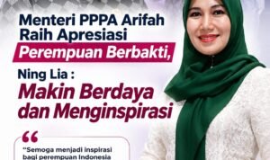 Menteri PPPA Arifah Raih Perempuan Berbakti 2026, Ning Lia: Makin Berdaya dan Menginspirasi